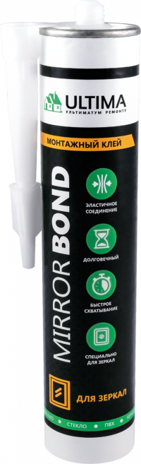 ULTIMA Mirror Bond - Монтажный клей для зеркал