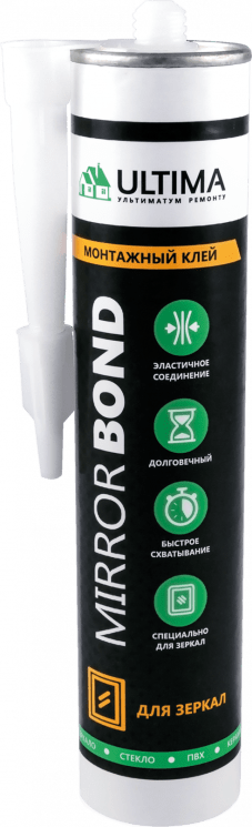 ULTIMA Mirror Bond - Монтажный клей для зеркал